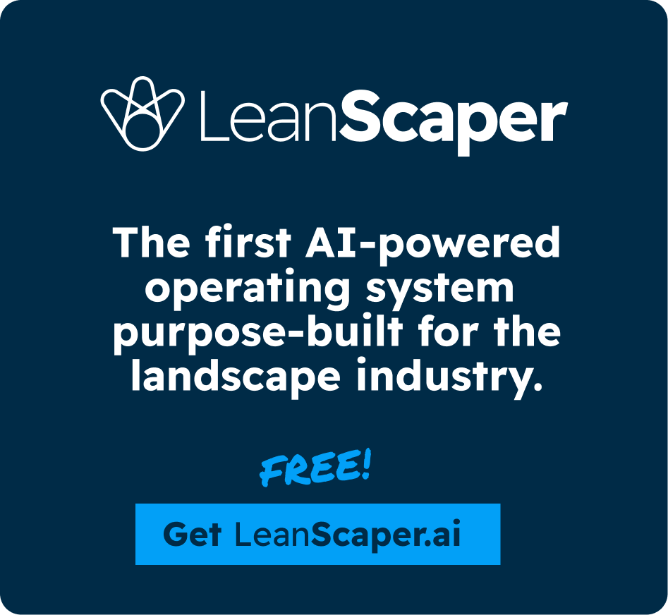 LeanScaper.ai – The first AI-powered operating system for the landscape industry