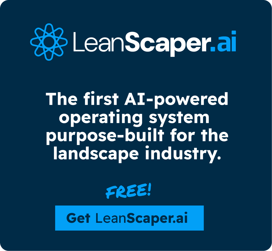 LeanScaper.ai – The first AI-powered operating system for the landscape industry